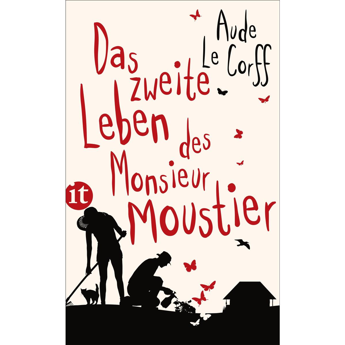 Das zweite Leben des Monsieur Moustier von Insel Verlag GmbH