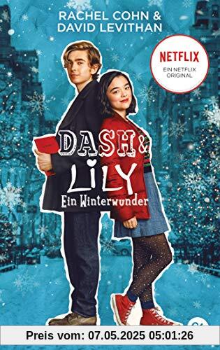 Dash & Lily - Ein Winterwunder: Das Buch zur Netflix Serie (Die Dash & Lily-Reihe, Band 1)