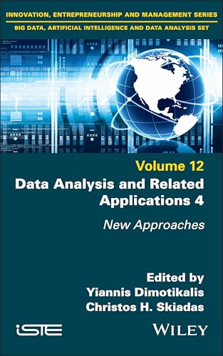 Data Analysis and Related Applications 4: New Approaches (ISTE Invoiced) Data Analysis and Related Applications 4: New Approaches (ISTE Invoiced) von Wiley-ISTE
