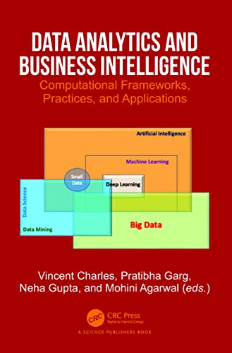 Data Analytics and Business Intelligence: Computational Frameworks, Practices, and Applications von CRC Press