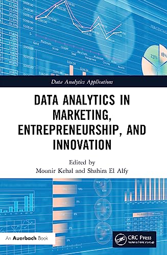 Data Analytics in Marketing, Entrepreneurship, and Innovation (Data Analytics Applications) von Auerbach Publications