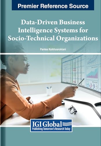 Data-Driven Business Intelligence Systems for Socio-Technical Organizations von IGI Global
