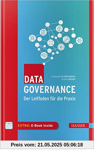 Data Governance: Der Leitfaden für die Praxis