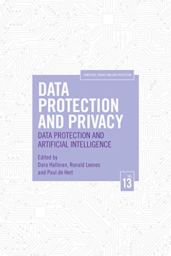 Data Protection and Privacy, Volume 13: Data Protection and Artificial Intelligence (Computers, Privacy and Data Protection) von Hart Publishing