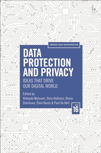 Data Protection and Privacy, Volume 16: Ideas That Drive Our Digital World (Computers, Privacy and Data Protection) von Hart Publishing