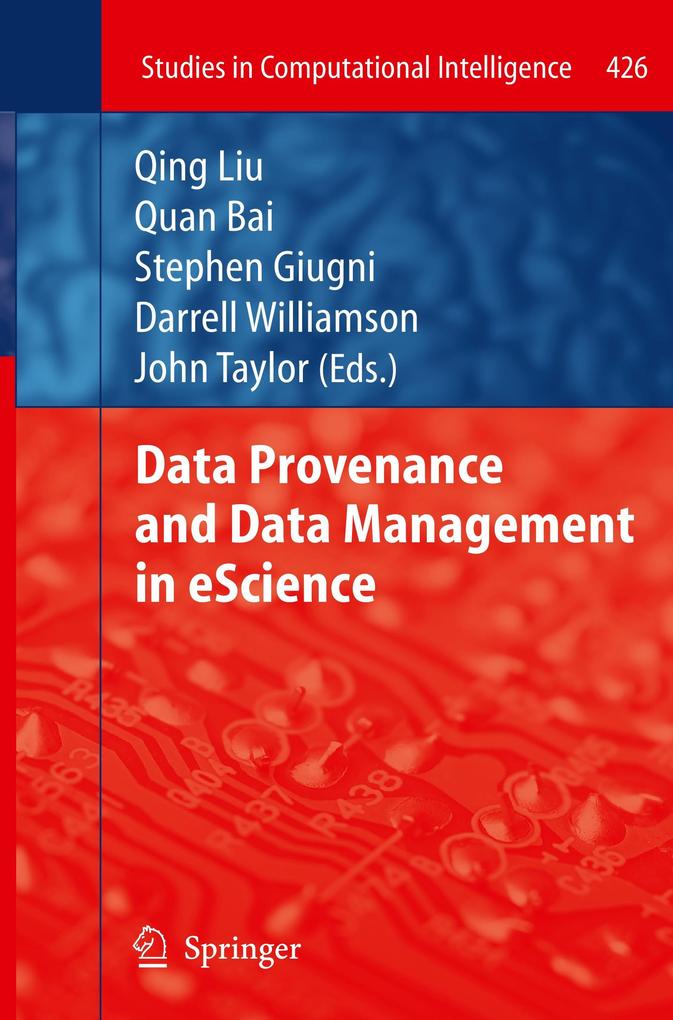 Data Provenance and Data Management in eScience von Springer Berlin Heidelberg