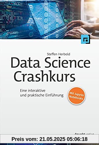 Data-Science-Crashkurs: Eine interaktive und praktische Einführung