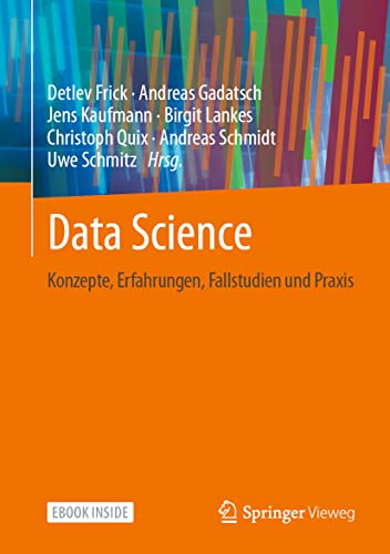 Data Science: Konzepte, Erfahrungen, Fallstudien und Praxis von Springer-Verlag GmbH