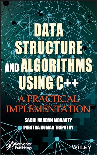 Data Structure and Algorithms Using C++: A Practical Implementation Data Structure and Algorithms Using C++: A Practical Implementation von John Wiley & Sons Inc