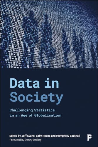 Data in Society: Challenging Statistics in an Age of Globalisation von Policy Press