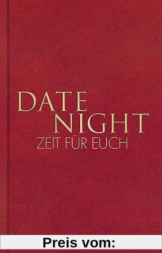Date Night – Zeit für euch: 10 Date Nights, um eure Beziehung zu stärken I Das Journal für Paare