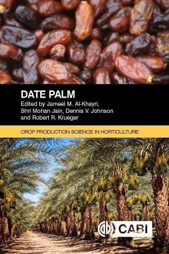 Date Palm (Crop Production Science in Horticulture, 38) von CABI Publishing