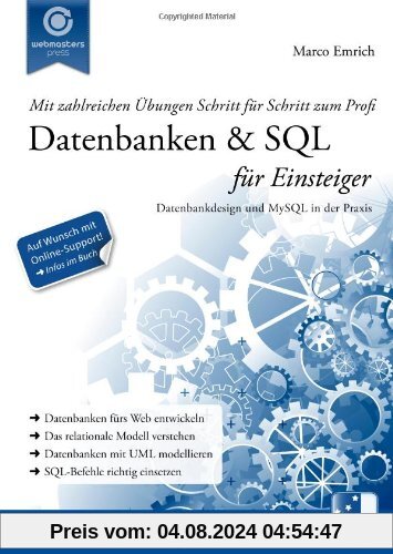 Datenbanken & SQL für Einsteiger: Datenbankdesign und MySQL in der Praxis