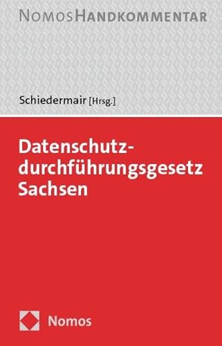 Datenschutzdurchführungsgesetz Sachsen: Handkommentar von Nomos