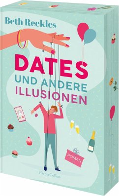 Dates und andere Illusionen von HarperCollins Hamburg / HarperCollins Taschenbuch