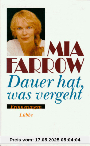 Dauer hat, was vergeht. Erinnerungen