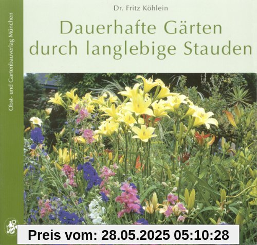 Dauerhafte Gärten durch langlebige Stauden