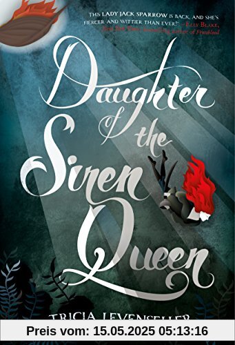 Daughter of the Siren Queen (Daughter of the Pirate King, Band 2)