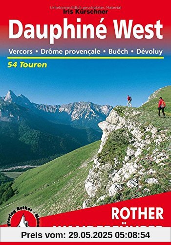 Dauphine West - Vercors, Drôme provençale, Buech, Devoluy. 55 Touren (Rother Wanderführer)