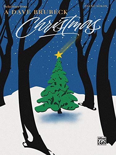 Dave Brubeck -- Selections from a Dave Brubeck Christmas: Piano Solos