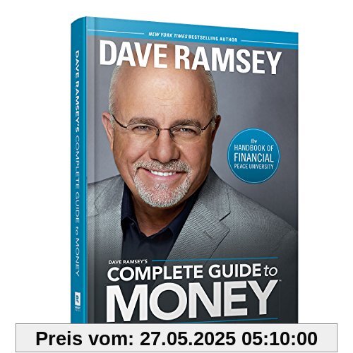 Dave Ramsey's Complete Guide to Money: The Handbook of Financial Peace University