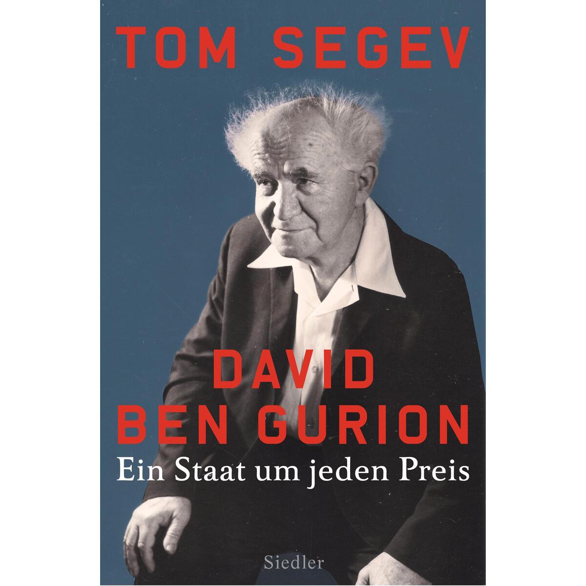 David Ben Gurion von Siedler Verlag