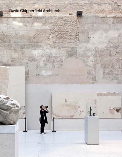 David Chipperfield Architects. Vol.1: 1985-2014 / Vol.2: 2015-2024: 1985-2014: 2015-2025 von König, Walther