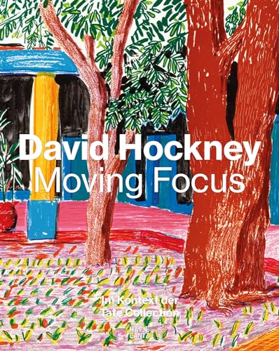 David Hockney: Moving Focus (Zeitgenössische Kunst) von Hatje Cantz Verlag GmbH