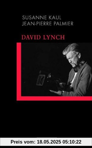 David Lynch. Einführung in seine Filme und Filmästhetik