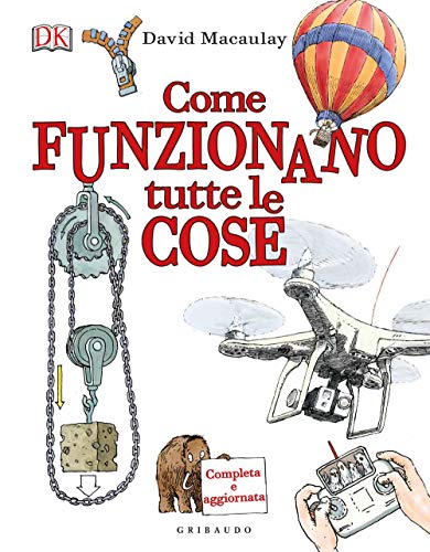 David Macaulay - Come Funzionano Tutte Le Cose