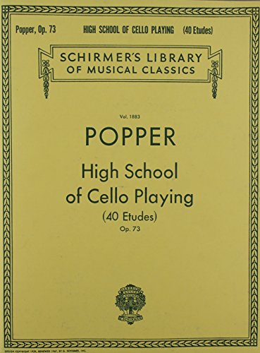 David Popper: High School of Cello Playing Opus. 73 (Schirmer Library of Classics, Band 1883) von G. Schirmer