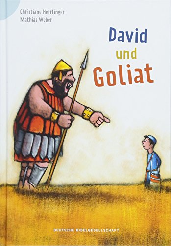 David und Goliat (Bibelgeschichten für Erstleser): Reihe: Bibelgeschichten für Erstleser von Deutsche Bibelges.