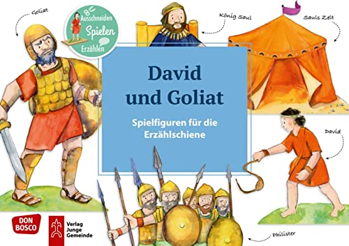 David und Goliat. Spielfiguren für die Erzählschiene. Ausschneiden. Spielen. Erzählen. (Bibel-Spielfiguren für die Erzählschiene) von Don Bosco
