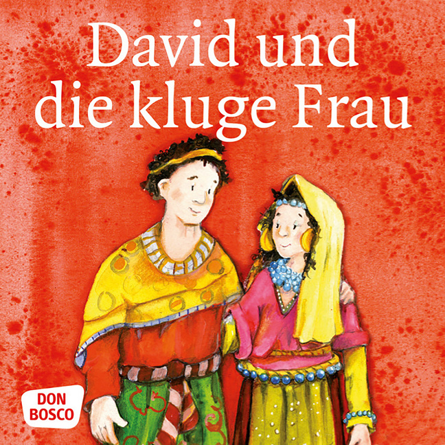 David und die kluge Frau. Mini-Bilderbuch. David und die kluge Frau. Mini-Bilderbuch. von Don Bosco Medien
