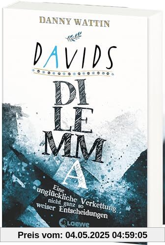 Davids Dilemma: Eine unglückliche Verkettung nicht ganz so weiser Entscheidungen - Satirischer Own-Voice-Roman ab 14 Jahren über Antisemitismus