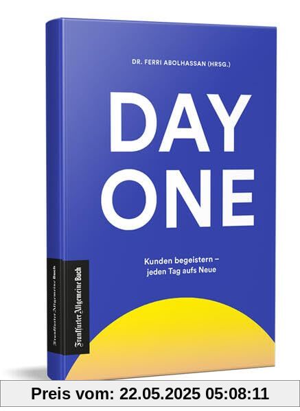 Day One: Kunden begeistern - jeden Tag aufs Neue