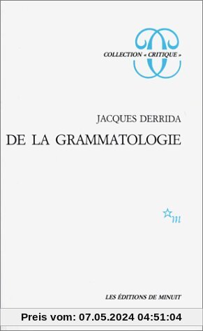 De La GrammatologieDe la grammatologie (Critique)