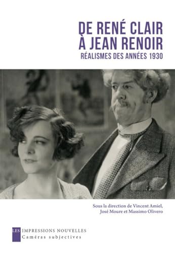 De René Clair à Jean Renoir - Réalismes des années 1930: Les réalismes des années 1930 von IMPRESSIONS NOU