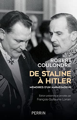 De Staline à Hitler - Mémoires d'un ambassadeur: Mémoires d'un ambassadeur (1936-1939) von PERRIN