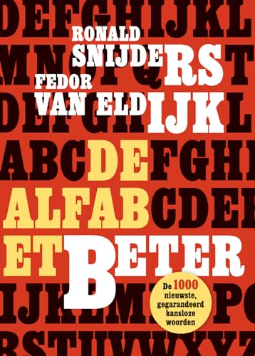 De alfabetbeter: de 1000 nieuwste, gegarandeerd kansloze woorden von Uitgeverij De Harmonie