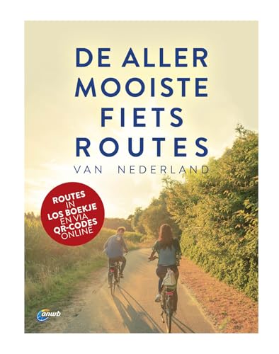 De allermooiste fietsroutes van Nederland von ANWB