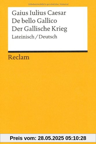 De bello Gallico / Der Gallische Krieg