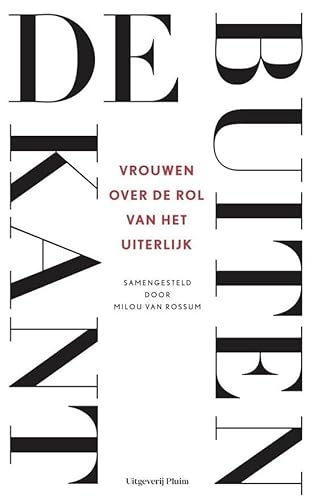 De buitenkant: vrouwen over de rol van het uiterlijk von Uitgeverij Pluim