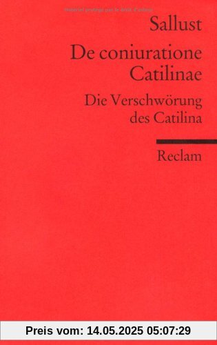 De coniuratione Catilinae: Die Verschwörung des Catilina (Fremdsprachentexte)