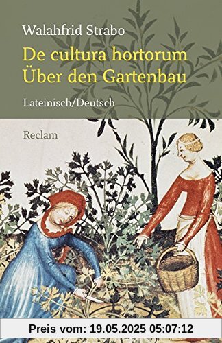 De cultura hortorum / Über den Gartenbau: Lateinisch/Deutsch (Reclams Universal-Bibliothek)