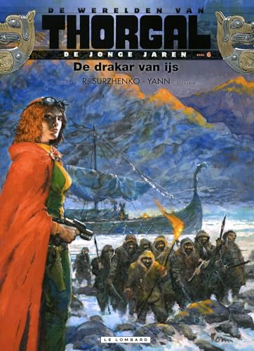 De drakar van ijs (De werelden van Thorgal De jonge jaren, 6) von Le Lombard