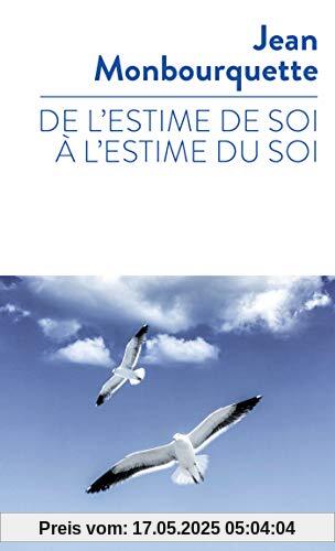 De l'estime de soi à l'estime du soi