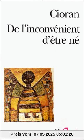 De l'inconvénient d'être né (Collection Folio/Essais)