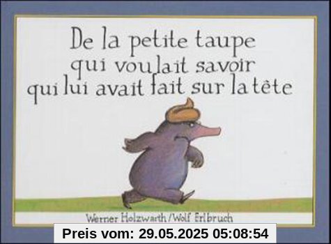 De la petite taupe qui voulait savoir qui lui avait fait sur la tete (Mini-Album)