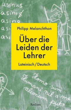 De miseriis paedagogorum / Über die Leiden der Lehrer von Reclam, Ditzingen